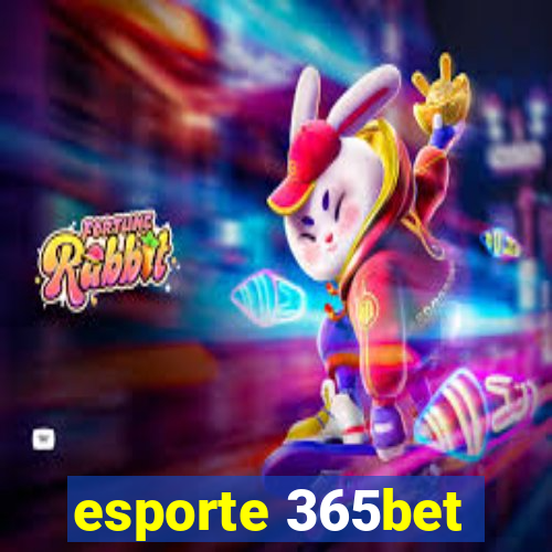 esporte 365bet